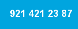 921 421 23 87 921 421 23 87